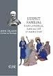 L'esprit familial, dans la maison, dans la cit� et dans l'Etat