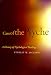 Care of the Psyche: History of Psychological Healing