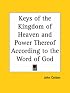Keys of the Kingdom of Heaven and Power Thereof According to the Word of God