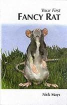 How to Care for Your Fancy Rat (Your first...series)