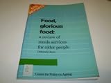 Food glorious food : a review of meals services for older people