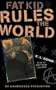 Fat Kid Rules the World