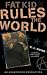 Fat Kid Rules the World (Audio Cassette)