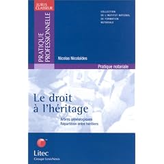 Le Droit � l'h�ritage : Arbres g�n�alogiques - R�partitions entre h�ritiers (ancienne �dition)