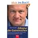 Diktatur der Gutmenschen: Was Sie sich nicht gefallen lassen d�rfen, wenn Sie etwas bewegen wollen