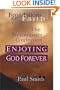 Enjoying God Forever: Westminster Confession (Foundations of the Faith)