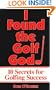 I Found the Golf God: 10 Secrets for Golfing Success