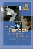 Harun Farocki: Working on the Sight-Lines (Film Culture in Transition)