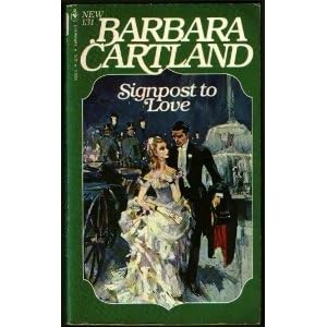 Signpost to Love (No 131) by Barbara Cartland