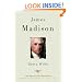 James Madison (The American Presidents Series)