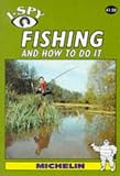 I-Spy Fishing and How to Do It (Michelin I-Spy)