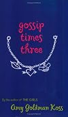 Gossip Times Three