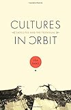 ISBN 9780822334972 product image for Cultures in Orbit: Satellites and the Televisual (Console-ing Passions) | upcitemdb.com