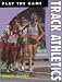 Track Athletics (Play the Game)