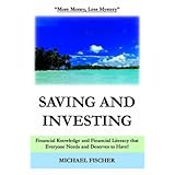 SavingandInvesting:FinancialKnowledgeandFinancialLiteracythatEveryoneNeedsandDeservestoHave!