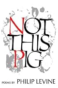 Not This Pig: Poems (Wesleyan Poetry Program)