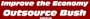 Improve the Economy Outsource Bush Large Bumper Sticker