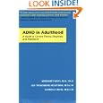 ADHD in Adulthood: A Guide to Current Theory, Diagnosis, and Treatment by Margaret Weiss, Lily Trokenberg Hechtman, and Gabrielle Weiss