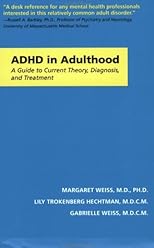 ADHD in Adulthood: A Guide to Current Theory, Diagnosis, and Treatment