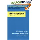 ADHD in Adulthood: A Guide to Current Theory, Diagnosis, and Treatment by  Margaret Weiss, Lily Trokenberg Hechtman, and Gabrielle Weiss