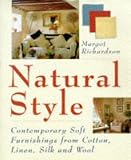 Home & Interior Design books item: Natural Style With Natural Fabrics: Contemporary Soft Furnishings from Cotton, Linen, Silk and