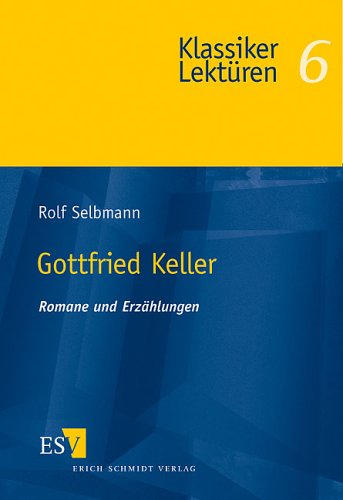 Gottfried Keller, Romane und Erz�hlungen