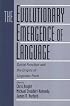 The Evolutionary Emergence of Language: Social Function and the Origins of Linguistic Form
