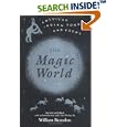Magic World: American Indian Songs And Poems by William Brandon