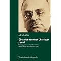 �ber den nerv�sen Charakter (1912). Grundz�ge einer vergleichenden Individualpsychologie und Psychotherapie