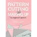 Pattern Cutting and Making Up: The Professional Approach