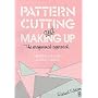 Pattern Cutting and Making Up: The Professional Approach