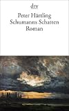 Zoom Produkt-Bild: Schumanns Schatten: Variationen &uuml;ber mehrere Personen Roman