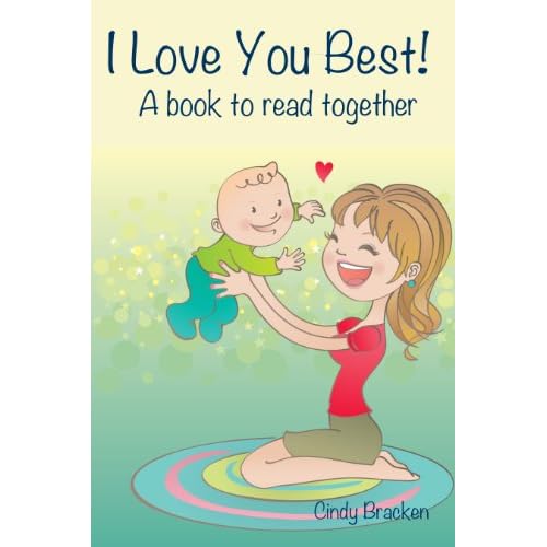 I Love You Best: A Book To Read Together I Love You Best: A Book To Read Together