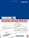 Managing the Building Design Process, Second Edition