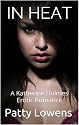 In Heat : A Katherine Holmes Erotic Romance