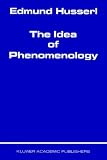 The Idea of Phenomenology (Edmund Husserl Collected Works)