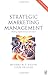 Books : Strategic Marketing Management: Planning, Implementation and Control (Marketing Series: Student)