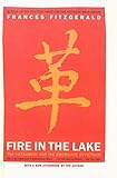 FIRE IN THE LAKE : The Vietnamese and the Americans in Vietnam (LIBRARY OF PULITZER PRIZE CLASSICS)