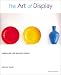 The Art of Display : Creating Style with Decorative Objects