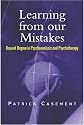 Learning from Our Mistakes: Psychoanalysis and beyond