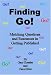 Finding Go!  Matching Questions And Resources In Getting Published