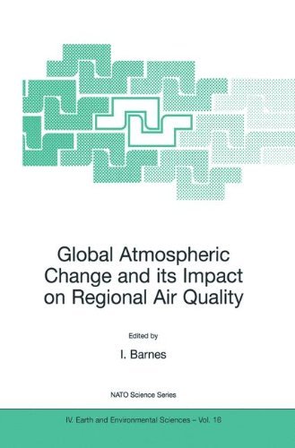Global Atmospheric Change and its Impact on Regional Air Quality (Nato Science Series: IV:)