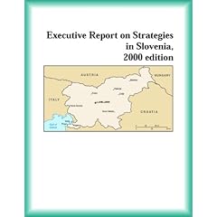 Executive Report on Strategies in Slovenia, 2000 edition (Strategic Planning Series)