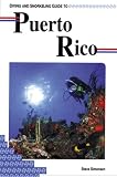 Diving and Snorkeling Guide to Puerto Rico (Pisces Diving & Snorkeling Guides)