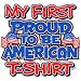 1st Proud To Be American Youth T-Shirt