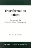 Transformation Ethics: Developing the Christian Moral Imagination