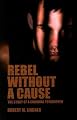 Rebel Without a Cause