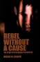 Rebel Without a Cause