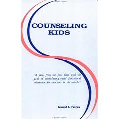 Counseling Kids: A View from the Front Lines of Stimulating Valid Functional Orientation for Counselors in the Schools