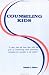 Counseling Kids: A View from the Front Lines of Stimulating Valid Functional Orientation for Counselors in the Schools